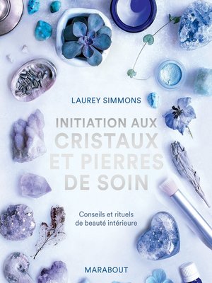 cover image of Initiation aux cristaux et pierres de soin